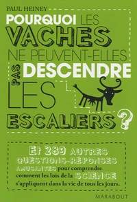 Pouquoi les vaches ne peuvent-elles pas descendre les escaliers ?