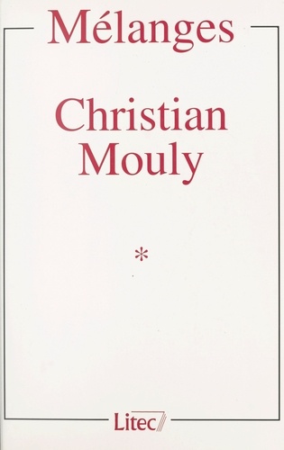 Mélanges Christian Mouly. Tome 1