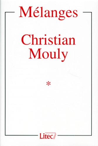 Mélanges Christian Mouly. Tomes 1 et 2