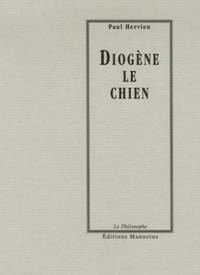 Paul Hervieu - Diogène le chien.
