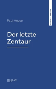 Der letzte Zentaur