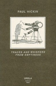 Paul Hickin - Traces And Whispers From Emptiness.