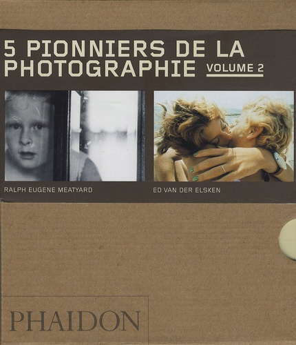 Paul Hill et Bonnie Yochelson - 5 pionniers de la photographie - Volume 2, Eadweard Muybridge, Jacob Riis, Wynn Bullock, Ralph Eugene Meatyard, Ed Van der Elsken.