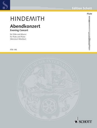 Paul Hindemith - Edition Schott  : Abendkonzert - tiré du "Plöner Musiktag". flute and piano..