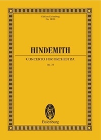 Paul Hindemith - Eulenburg Miniature Scores  : Concerto pour orchestre - op. 38. orchestra. Partition d'étude..