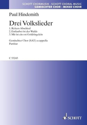 Paul Hindemith - Drei Volksliedsätze - mixed choir (SAT). Partition de chœur..