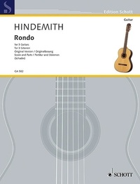 Paul Hindemith - Edition Schott  : Rondo - Original Version. 3 guitars. Partition et parties..