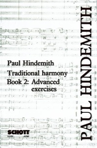 Paul Hindemith - Traditional harmony - Exercises for Advanced Students.