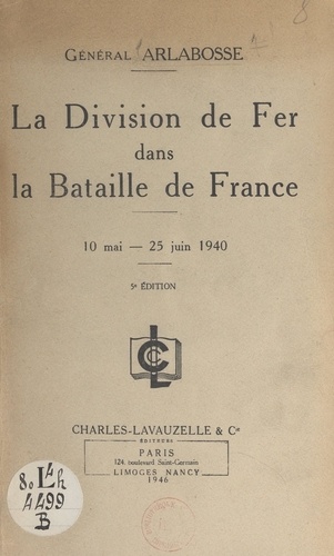 La Division de fer dans la Bataille de France, 10 mai-25 juin 1940