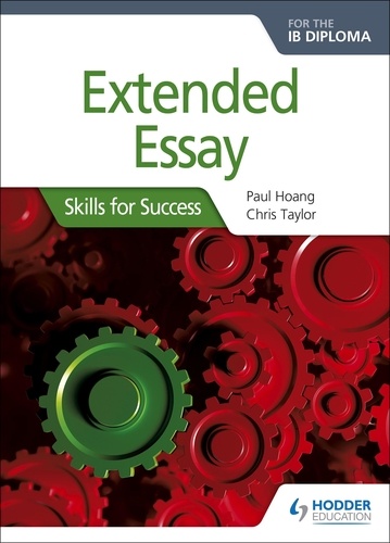 Extended Essay for the IB Diploma: Skills for Success. Skills for Success