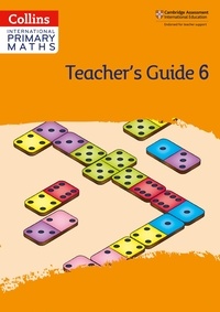 Paul Hodge et Peter Clarke - International Primary Maths Teacher’s Guide: Stage 6.