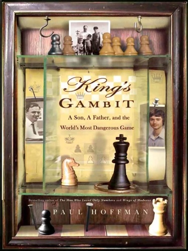 King's Gambit. A Son, a Father, and the World's Most Dangerous Game