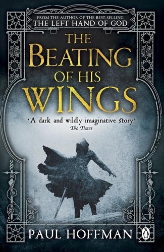 Paul Hoffman - The Beating of his Wings.