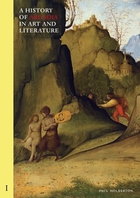 Paul Holberton - A History of Arcadia in Art and Literature: Volume I - Earlier Renaissance.