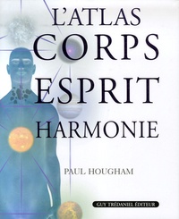 Paul Hougham - L'Atlas Corps Esprit Harmonie.