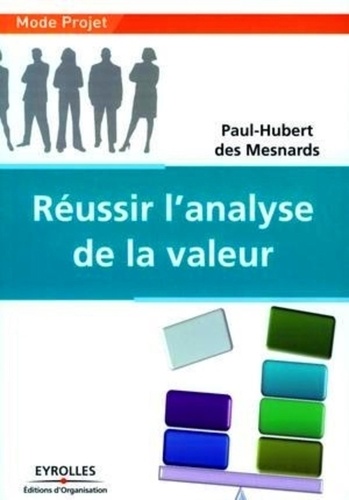 Paul-Hubert Des Mesnards - Réussir l'analyse de la valeur.