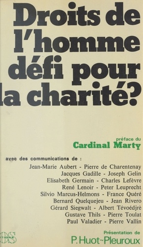 Droits de l'homme, défi pour la charité ?. 2e Colloque organisé par la Fondation Jean Rodhain, Lourdes, 2-13 novembre 1982