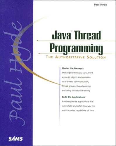 Paul Hyde - Java Thread Programming. The Authoritative Solution.