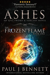 Ashes: A Sword & Sorcery Novel