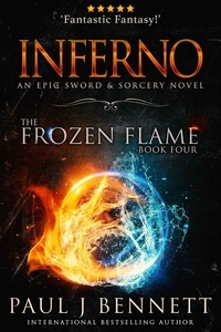  Paul J Bennett - Inferno - The Frozen Flame, #4.