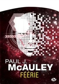 Paul J. McAuley - Féerie.