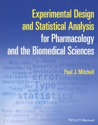 Paul J. Mitchell - Experimental Design and Statistical Analysis for Pharmacology and the Biomedical Sciences.