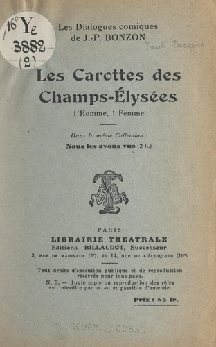 Les carottes des Champs-Élysées. Dialogue comique, 1 homme, 1 femme