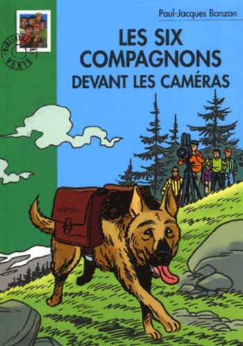 Paul-Jacques Bonzon - Les Six Compagnons Devant Les Cameras.