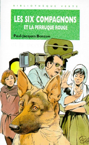 Paul-Jacques Bonzon - Les Six Compagnons Et La Perruque Rouge.