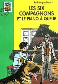 Paul-Jacques Bonzon - Les Six Compagnons Et Le Piano A Queue.