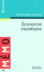 Paul-Jacques Lehmann - Économie monétaire.