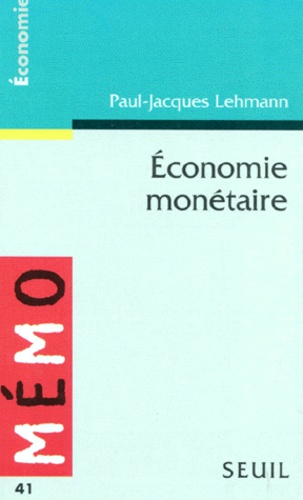 Paul-Jacques Lehmann - Économie monétaire.