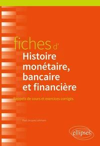 Fiches d'histoire monétaire, bancaire et financière