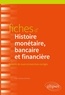 Paul-Jacques Lehmann - Fiches d'histoire monétaire, bancaire et financière - Rappels de cours et exercices corrigés.