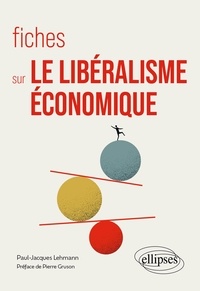 Paul-Jacques Lehmann - Fiches sur le libéralisme économique.