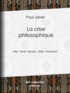 Paul Janet - La Crise philosophique - MM. Taine, Renan, Littré, Vacherot.
