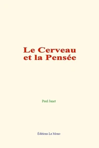 Le Cerveau et la Pensée