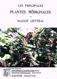 Paul-Jean Garnaud et Robert Huguet - Les principales plantes médicinales du Massif central.