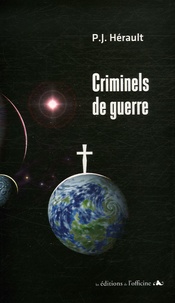 Ebooks en ligne gratuits à télécharger Criminels de guerre... 9782915680423 iBook FB2 ePub par Paul-Jean Hérault