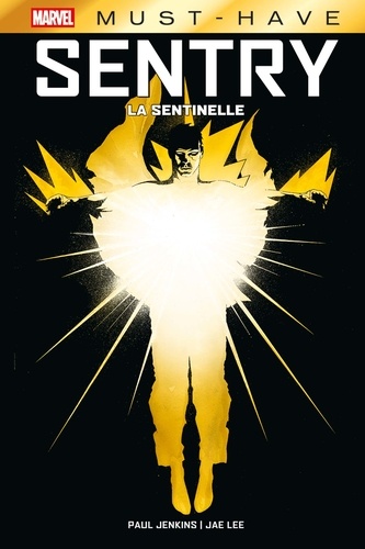 Paul Jenkins et Jae Lee - Sentry - La sentinelle.
