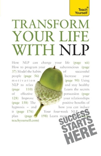 Paul Jenner - Transform Your Life with NLP: Teach Yourself.