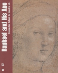 Paul Joannides - Raphael and His Age - Drawings from the Palais des Beaux-Arts, Lille.