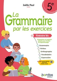 La grammaire par les exercices 5e Itinéraire bis