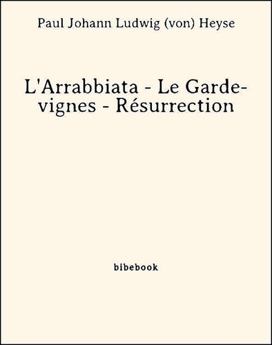L'Arrabbiata - Le Garde-vignes - Résurrection