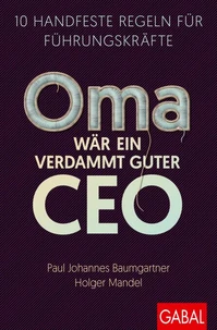 Oma wär ein verdammt guter CEO