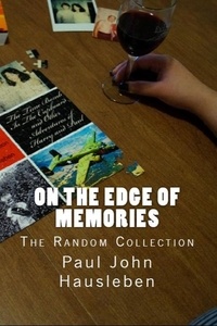  Paul John Hausleben - On the Edge of Memories The Random Collection.