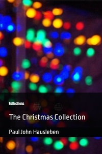  Paul John Hausleben - Reflections The Christmas Collection.