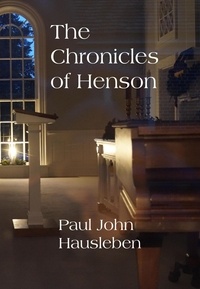  Paul John Hausleben - The Chronicles of Henson.