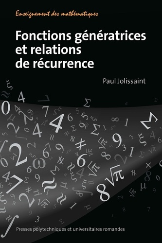 Paul Jolissaint - Fonctions génératrices et relations de récurrence.