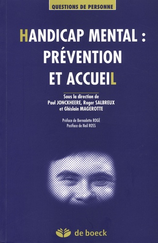 Paul Jonckheere et Roger Salbreux - Handicap mental : prévention et accueil.